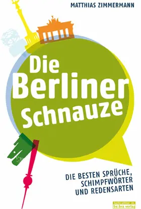 Zimmermann |  Die Berliner Schnauze | eBook | Sack Fachmedien