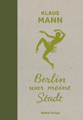 Mann / Träger |  Berlin war meine Stadt | eBook | Sack Fachmedien