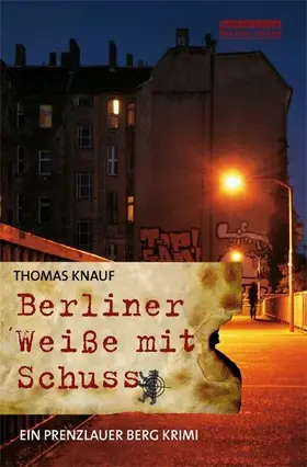 Knauf |  Berliner Weiße mit Schuss | eBook | Sack Fachmedien