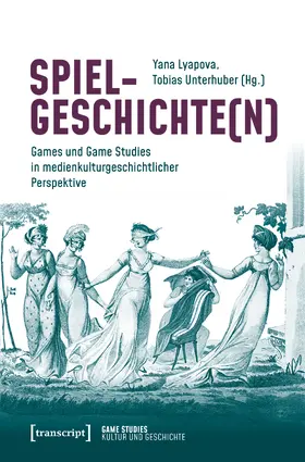 Lyapova / Unterhuber |  Spielgeschichte(n) | eBook | Sack Fachmedien
