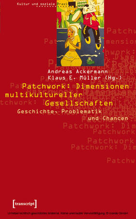 Ackermann / Müller |  Patchwork: Dimensionen multikultureller Gesellschaften | eBook | Sack Fachmedien