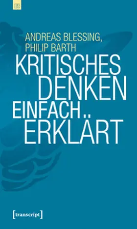 Blessing / Barth |  Kritisches Denken einfach erklärt | eBook | Sack Fachmedien