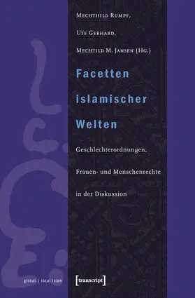 Rumpf / Gerhard / Jansen |  Facetten islamischer Welten | eBook | Sack Fachmedien