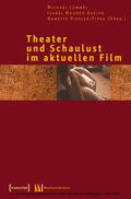 Lommel / Maurer Queipo / Rißler-Pipka |  Theater und Schaulust im aktuellen Film | eBook | Sack Fachmedien