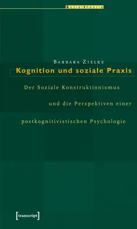 Zielke |  Kognition und soziale Praxis | eBook | Sack Fachmedien