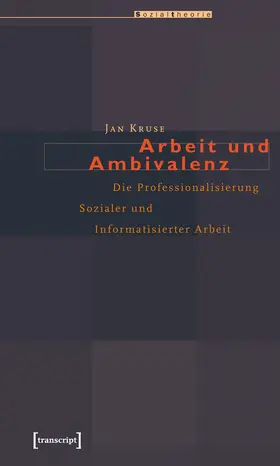 Kruse |  Arbeit und Ambivalenz | eBook | Sack Fachmedien
