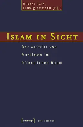 Göle / Ammann |  Islam in Sicht | eBook | Sack Fachmedien
