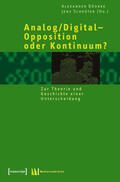 Schröter / Zons / Böhnke |  Analog/Digital - Opposition oder Kontinuum? | eBook | Sack Fachmedien