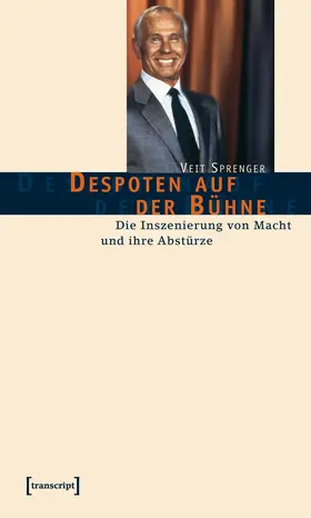 Sprenger |  Despoten auf der Bühne | eBook | Sack Fachmedien