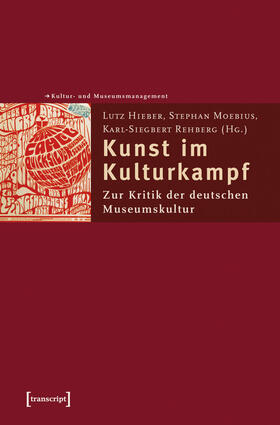 Hieber / Moebius / Rehberg | Kunst im Kulturkampf | E-Book | sack.de