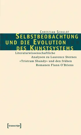Schuldt |  Selbstbeobachtung und die Evolution des Kunstsystems | eBook | Sack Fachmedien