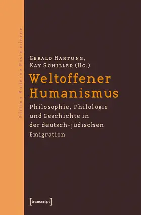 Hartung / Schiller |  Weltoffener Humanismus | eBook | Sack Fachmedien