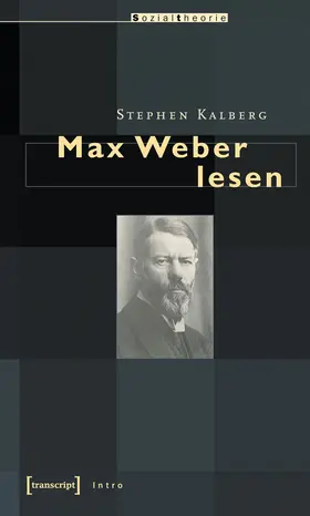 Kalberg |  Max Weber lesen | eBook | Sack Fachmedien