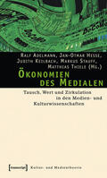 Adelmann / Hesse / Keilbach |  Ökonomien des Medialen | eBook | Sack Fachmedien
