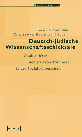 Barboza / Henning |  Deutsch-jüdische Wissenschaftsschicksale | eBook | Sack Fachmedien