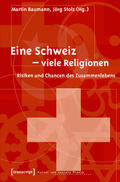 Baumann / Stolz |  Eine Schweiz - viele Religionen | eBook | Sack Fachmedien
