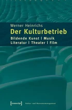 Heinrichs |  Der Kulturbetrieb | eBook | Sack Fachmedien