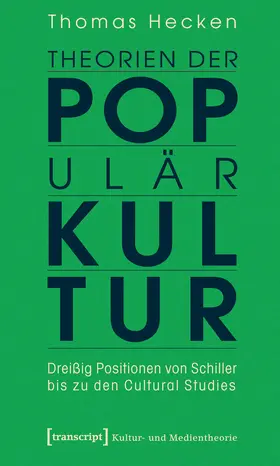 Hecken |  Theorien der Populärkultur | eBook | Sack Fachmedien