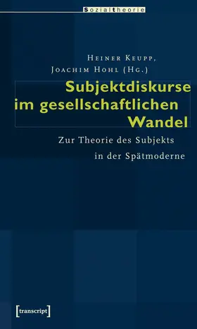 Keupp / Hohl |  Subjektdiskurse im gesellschaftlichen Wandel | eBook | Sack Fachmedien