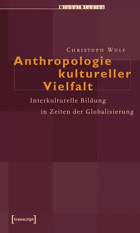 Wulf | Anthropologie kultureller Vielfalt | E-Book | sack.de