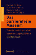 Föhl / Erdrich / John |  Das barrierefreie Museum | eBook | Sack Fachmedien