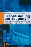Bock von Wülfingen |  Genetisierung der Zeugung | eBook | Sack Fachmedien