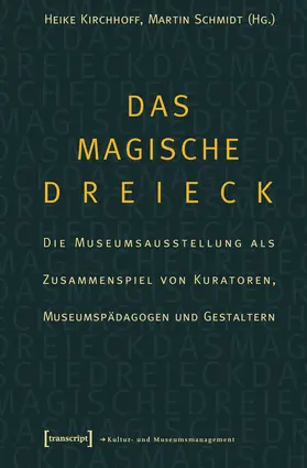 Kirchhoff / LWL-Industriemuseum / Schmidt |  Das magische Dreieck | eBook | Sack Fachmedien