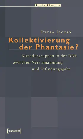Jacoby |  Kollektivierung der Phantasie? | eBook | Sack Fachmedien