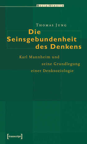 Jung | Die Seinsgebundenheit des Denkens | E-Book | sack.de