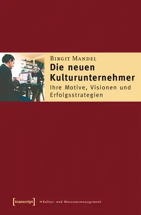 Mandel |  Die neuen Kulturunternehmer | eBook | Sack Fachmedien