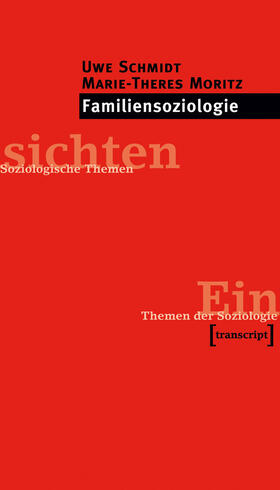 Schmidt / Moritz | Familiensoziologie | E-Book | sack.de