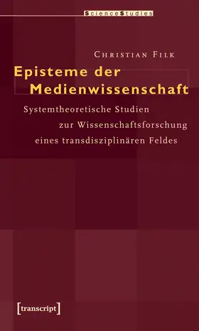 Filk |  Episteme der Medienwissenschaft | eBook | Sack Fachmedien