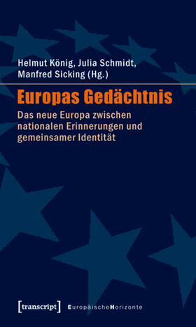 König / Schmidt / Sicking | Europas Gedächtnis | E-Book | sack.de
