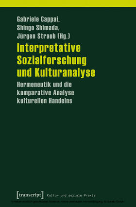 Cappai / Shimada / Straub | Interpretative Sozialforschung und Kulturanalyse | E-Book | sack.de