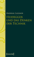 Luckner |  Heidegger und das Denken der Technik | eBook | Sack Fachmedien