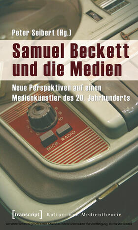 Seibert |  Samuel Beckett und die Medien | eBook | Sack Fachmedien