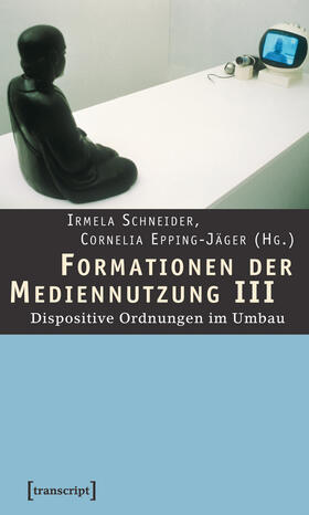 Schneider / Epping-Jäger |  Formationen der Mediennutzung III | eBook | Sack Fachmedien
