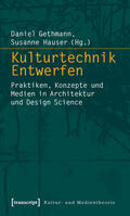 Gethmann / Hauser |  Kulturtechnik Entwerfen | eBook | Sack Fachmedien