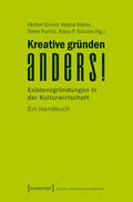 Grüner / Kleine / Puchta |  Kreative gründen anders! | eBook | Sack Fachmedien