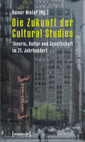 Winter |  Die Zukunft der Cultural Studies | eBook | Sack Fachmedien