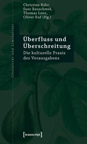 Bähr / Bauschmid / Lenz |  Überfluss und Überschreitung | eBook | Sack Fachmedien