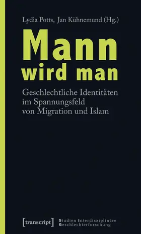 Potts / Kühnemund |  Mann wird man | eBook | Sack Fachmedien