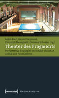 Bierl / Siegmund / Meneghetti |  Theater des Fragments | eBook | Sack Fachmedien