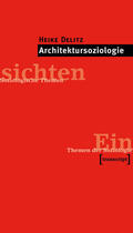 Delitz |  Architektursoziologie | eBook | Sack Fachmedien