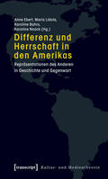 Ebert / Lidola / Bahrs |  Differenz und Herrschaft in den Amerikas | eBook | Sack Fachmedien