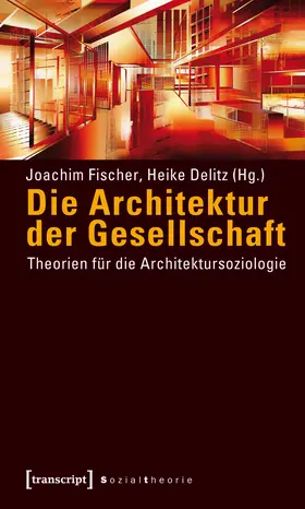Fischer / Delitz | Die Architektur der Gesellschaft | E-Book | www.sack.de