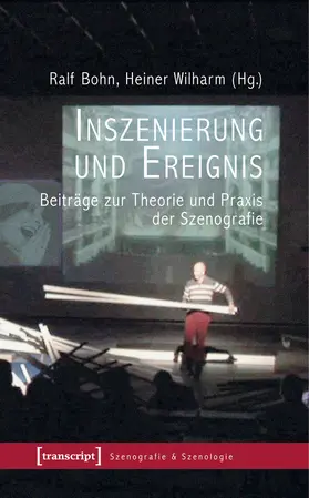 Bohn / Wilharm |  Inszenierung und Ereignis | eBook | Sack Fachmedien