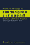 Föhl / Glogner-Pilz |  Kulturmanagement als Wissenschaft | eBook | Sack Fachmedien
