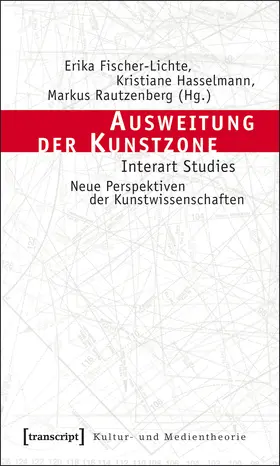Fischer-Lichte / Hasselmann / Rautzenberg |  Ausweitung der Kunstzone | eBook | Sack Fachmedien