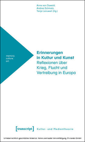 Oswald / Schmelz / Lenuweit |  Erinnerungen in Kultur und Kunst | eBook | Sack Fachmedien